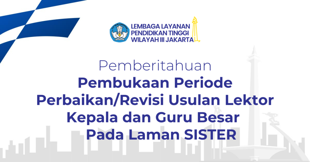 Pembukaan Periode Perbaikan Usulan Lektor dan Guru Besar Pada Laman Sister